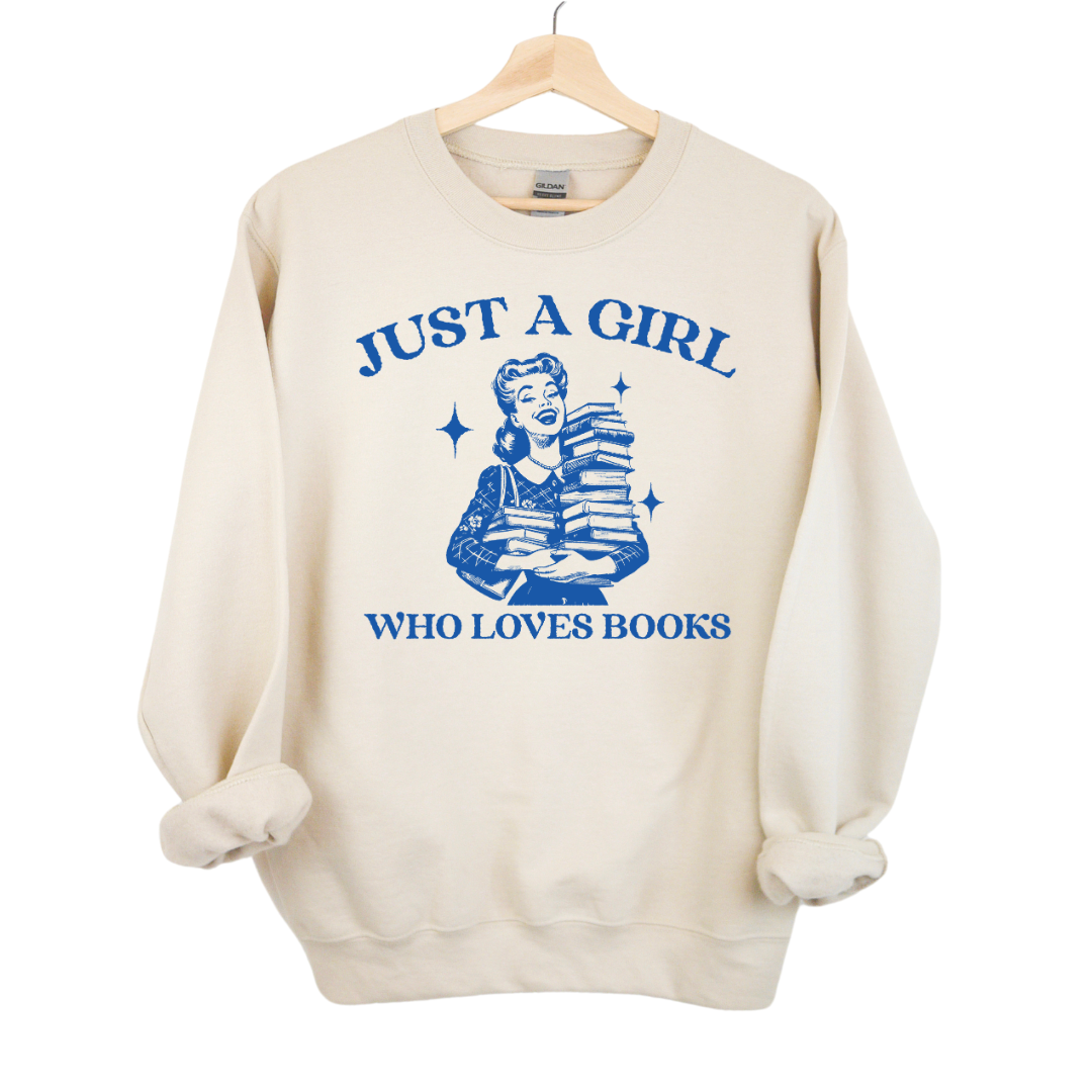 Im Just a girl who loves books Sweatshirt