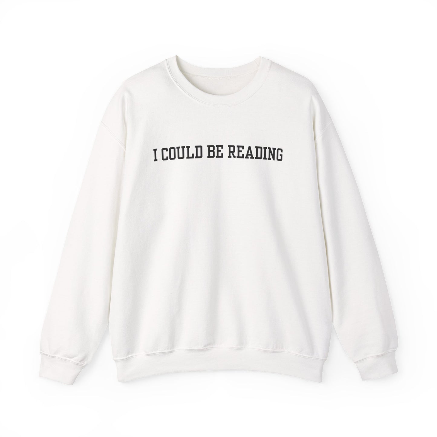 I Could Be Reading Crewneck Sweatshirt