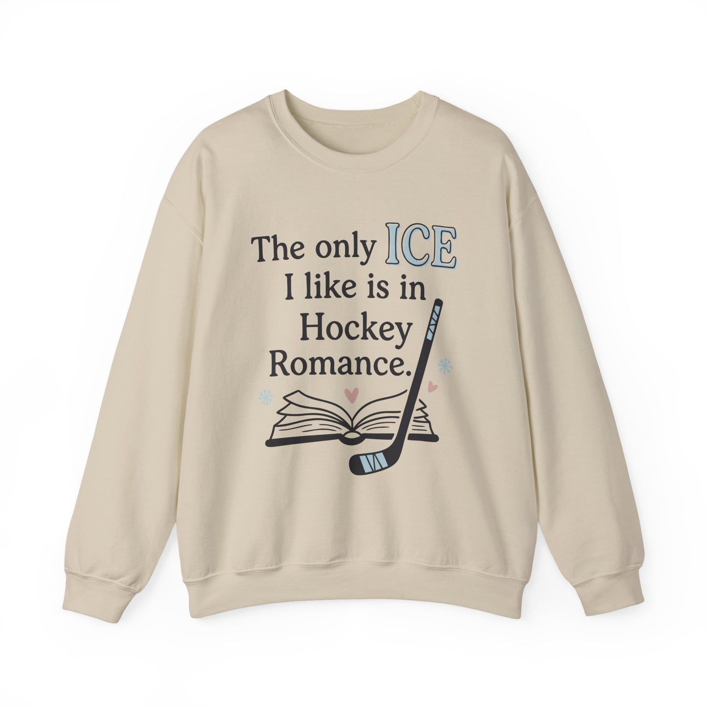 The only ICE I like is in Hockey Romance Crewneck