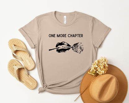 One More Chapter T-shirt