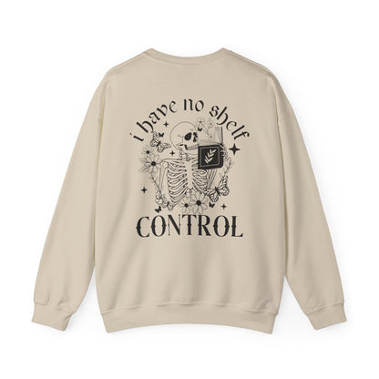 I Have No Shelf Control Sweatshirt - Thespicyromancebookclub LLC