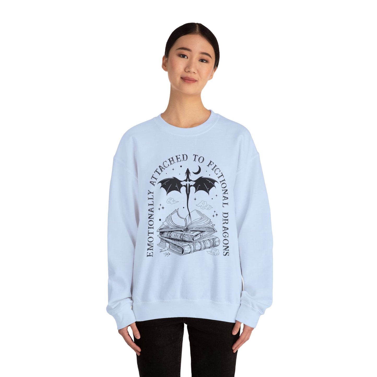 Emotionally Attached To Fictional Dragons Sweatshirt