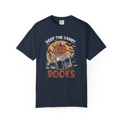 Keep The Candy I'll Take The Books Comfort T-Shirt - Thespicyromancebookclub LLC