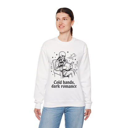 Cold Hands, Dark Romance Crewneck