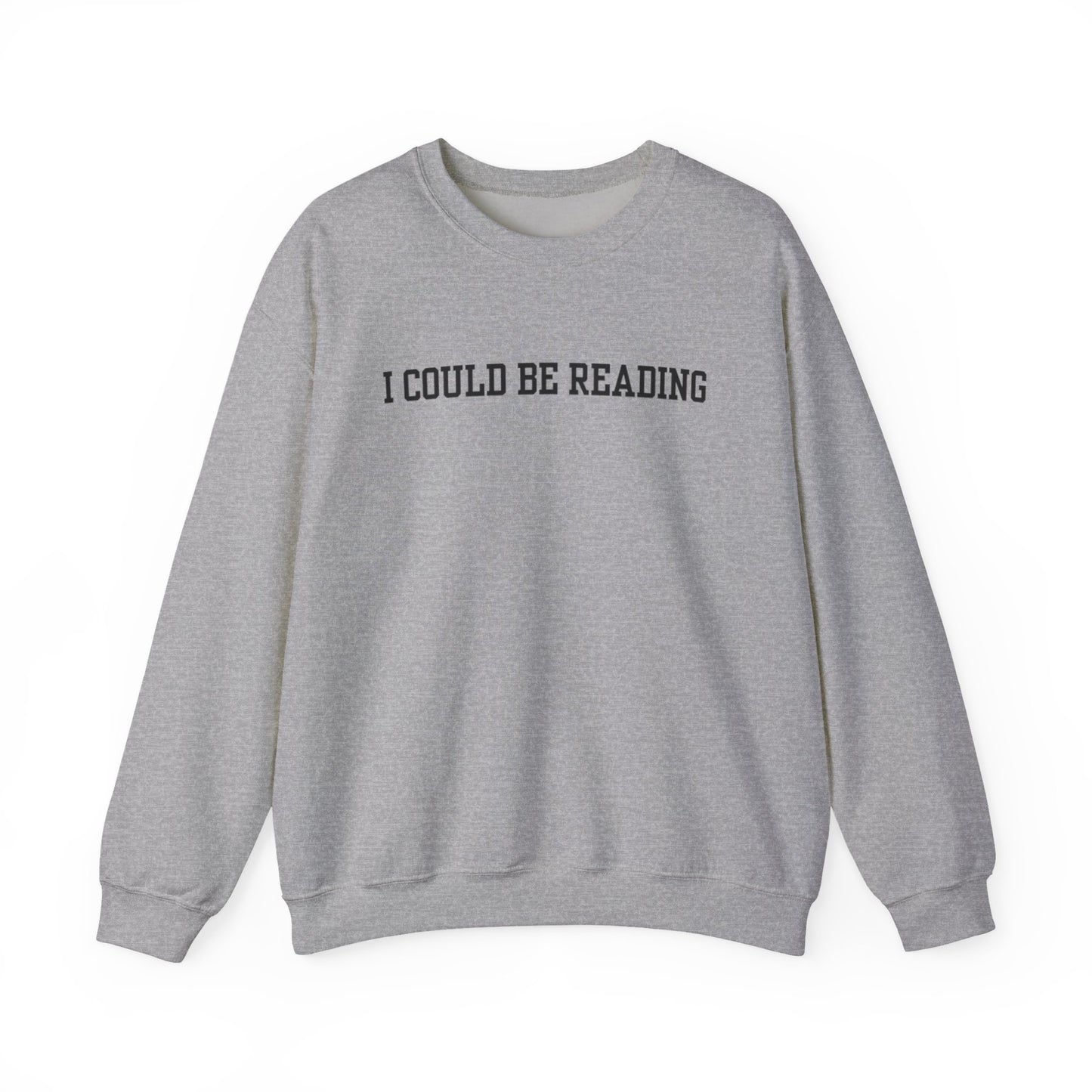 I Could Be Reading Crewneck Sweatshirt