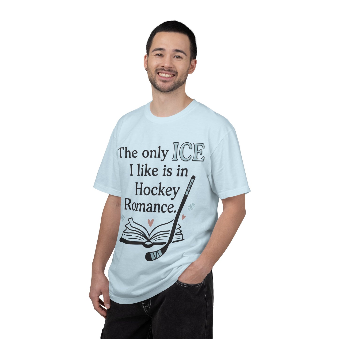 The Only Ice I Like Is In Hockey Romance T-Shirt