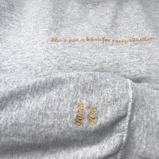 She's Got a book For every Situation Embroidered Sweatshirt