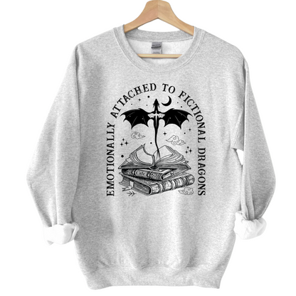 Emotionally Attachted To Fictional Dragons Sweatshirt